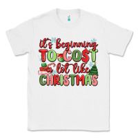 White it's beginning to cost a lot like christmas Classic Tee - MaliasSmallBusiness