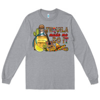 Heather Grey tequila made me do it Long Sleeve Tee - RanaPortraitStore