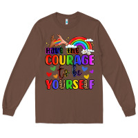 Chestnut courage to be yourself rainbow message Long Sleeve Tee - LillyAllenDesigns