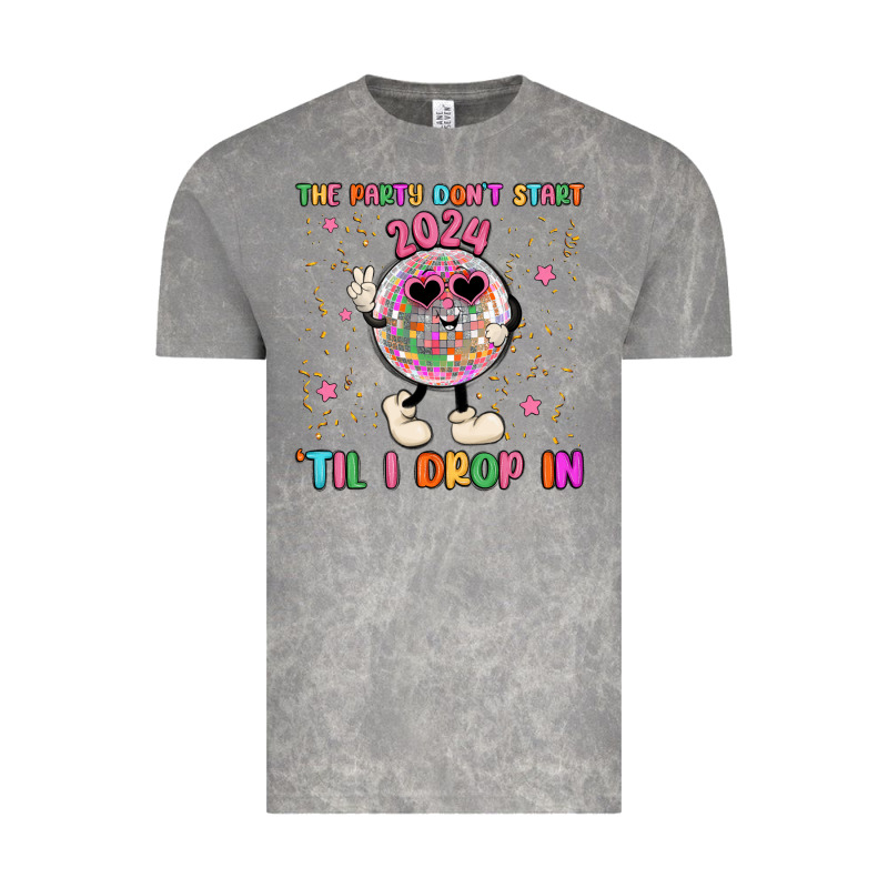 The Party Don T Start Til I Drop In Vintage Tee by MaliasSmallBusiness | Teevron
