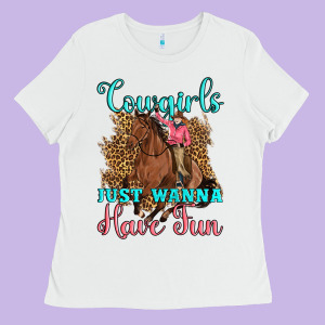 Cowgirls Just Wanna Have Fun Ladies Tee Designed By Artiststas