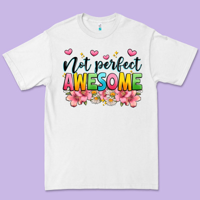 Not Perfect Awesome Premium Tee Designed By Jahusdesignshop