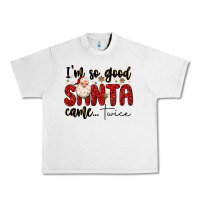 Lunar Rock i m so good santa came twice Urban Heavy Tee - MaliasSmallBusiness