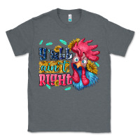 Charcoal Heather yall aint right with chicken Classic Tee - NancyCooperArtShop