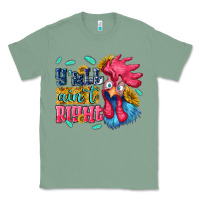 Sage yall aint right with chicken Classic Tee - NancyCooperArtShop