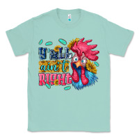 Seafoam yall aint right with chicken Classic Tee - NancyCooperArtShop