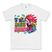 White yall aint right with chicken Classic Tee - NancyCooperArtShop