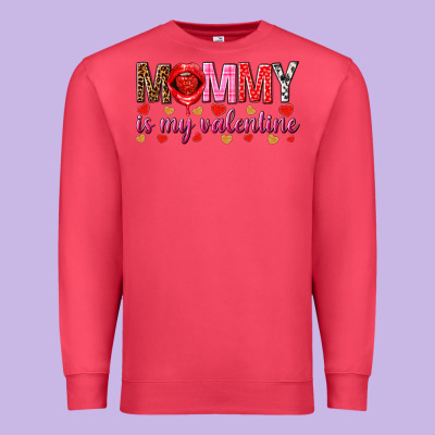 Mommy Is My Valentine Mother's Day Premium Sweatshirt Designed By Howdyjamesfarm