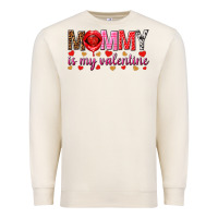 Sandshell Mommy is my valentine mother's day Premium Sweatshirt - HowdyJamesFarm