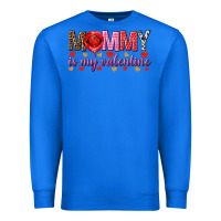 True Royal Mommy is my valentine mother's day Premium Sweatshirt - HowdyJamesFarm