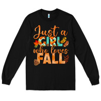 Black just a girl who loves fall Long Sleeve Tee - BundleAndBundleShop