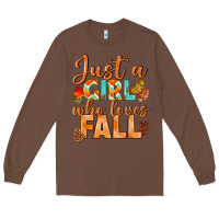 Chestnut just a girl who loves fall Long Sleeve Tee - BundleAndBundleShop
