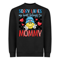 Black sorry ladies my heart belongs to mommy Heavyweight Sweatshirt - LillyAllenDesigns