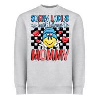 Heather Grey sorry ladies my heart belongs to mommy Heavyweight Sweatshirt - LillyAllenDesigns