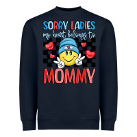 Navy sorry ladies my heart belongs to mommy Heavyweight Sweatshirt - LillyAllenDesigns