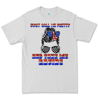 Just Call Me Pretty And Take Me Racing Premium Tee | Teevron
