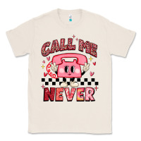 Natural call me never Classic Tee - MaliasSmallBusiness