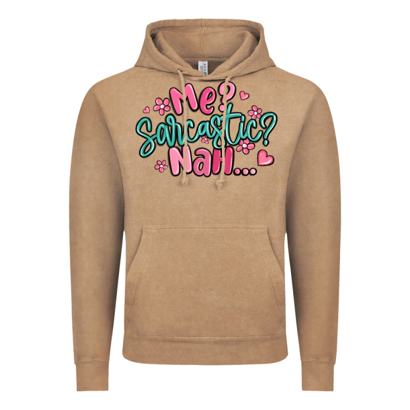 Me Sarcastic Nah... Vintage Hoodie by MaliasSmallBusiness | Teevron