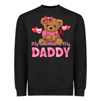Black my valentine is my daddy Heavyweight Sweatshirt - LillyAllenDesigns