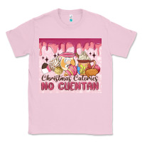 Bubblegum Pink christmas calories no cuentan Classic Tee - MaliasSmallBusiness