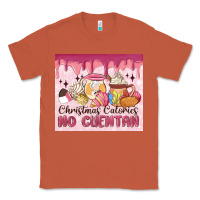 Copper christmas calories no cuentan Classic Tee - MaliasSmallBusiness
