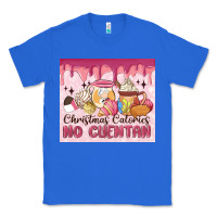 Christmas Calories No Cuentan Classic Tee | Teevron