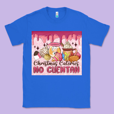 Christmas Calories No Cuentan Classic Tee Designed By Maliassmallbusiness