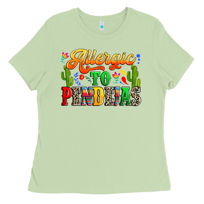 Allergic To Pendejas Ladies Tee by RanaPortraitStore | Teevron