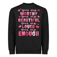 Black you are worthy beautiful loved enough valentines Heavyweight Sweatshirt - LillyAllenDesigns
