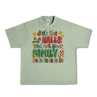 Oil Green deck the halls and not your family fa la la la laa Urban Heavy Tee - MaliasSmallBusiness