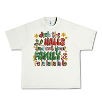 Pistachio deck the halls and not your family fa la la la laa Urban Heavy Tee - MaliasSmallBusiness
