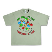 Oil Green i'm fine it's fine everything is fine Urban Heavy Tee - MaliasSmallBusiness