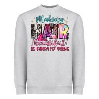 Heather Grey making hair beautiful is kinda my thing Heavyweight Sweatshirt - LillyAllenDesigns