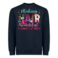 Navy making hair beautiful is kinda my thing Heavyweight Sweatshirt - LillyAllenDesigns