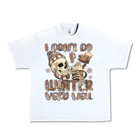 White i don't do winter very well Urban Heavy Tee - MaliasSmallBusiness