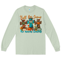 Matcha fall for jesus he never leaves Long Sleeve Tee - BundleAndBundleShop