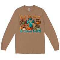 Toasted Coconut fall for jesus he never leaves Long Sleeve Tee - BundleAndBundleShop