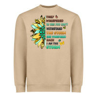 Mushroom they whispered to her you cant withstand the storm Heavyweight Sweatshirt - LillyAllenDesigns