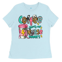 Baby Blue coffee gives me nurse powers Ladies Tee - Jasminsmagicworld