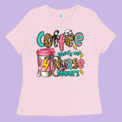 Coffee Gives Me Nurse Powers Ladies Tee Designed By Jasminsmagicworld