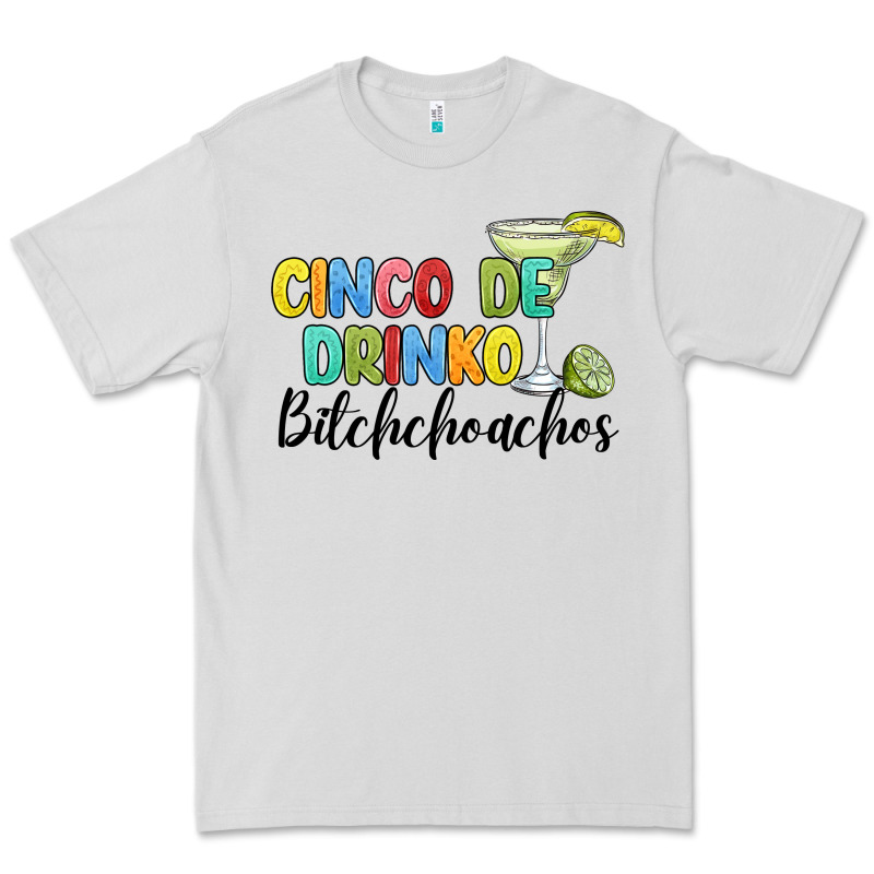 Cinco De Drinko Bitchchoahos Premium Tee by JahusDesignShop | Teevron