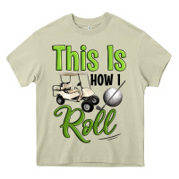 Mossy this is how i roll Heavy Core Tee - Artiststas