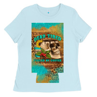 Baby Blue dead tired fueled by coffee 12 oz can cooler  (slim) Ladies Tee - Artiststas