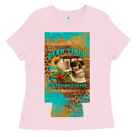 Dead Tired Fueled By Coffee 12 Oz Can Cooler  (slim) Ladies Tee | Teevron