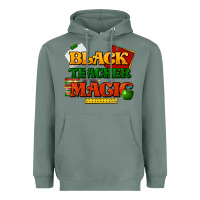 Sage Black Teacher magic Heavyweight Hoodie - HowdyJamesFarm