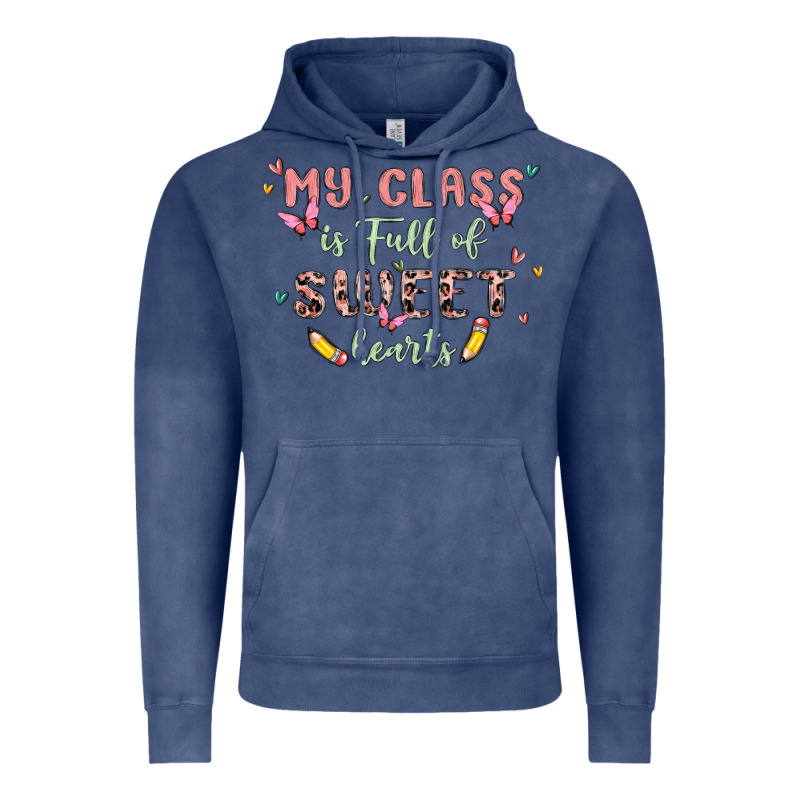 My Class Is Full Of Sweet Hearts Vintage Hoodie by MaliasSmallBusiness | Teevron