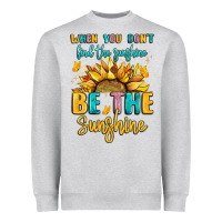 Heather Grey when you dont find the sunshine be the sunshine Heavyweight Sweatshirt - LillyAllenDesigns