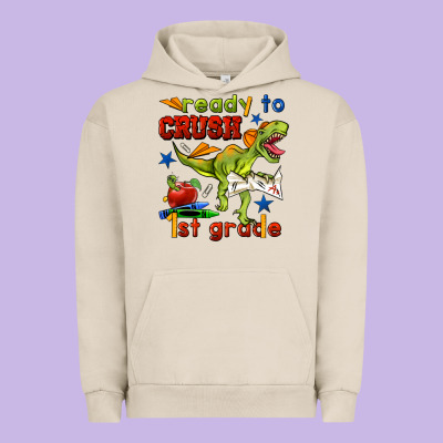 Ready To Crush 1st Grade Urban Hoodie Designed By Bundleandbundleshop