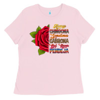 Bubblegum Pink Always chingona sometimes cabrona but never pendej Ladies Tee - RanaPortraitStore