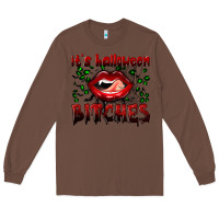 Chestnut it's halloween bitches Long Sleeve Tee - BundleAndBundleShop
